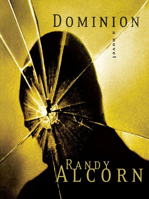 Title details for Dominion by Randy Alcorn - Available